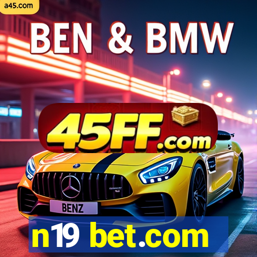 n19 bet.com